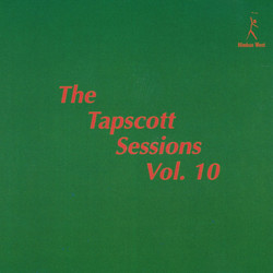 The Tapscott Sessions Vol. 10