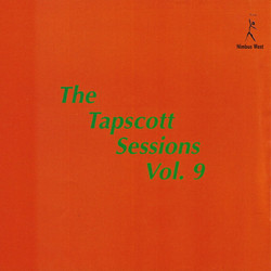 The Tapscott Sessions Vol. 9