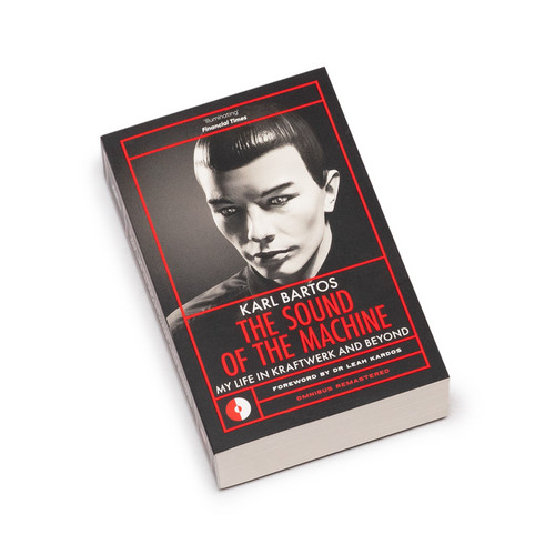 The Sound of the Machine: My Life in Kraftwerk and Beyond (Book)