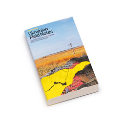 Ukrainian Field Notes: Sound, Music And Voices From Ukraine After The Full-Scale Invasion (Book)