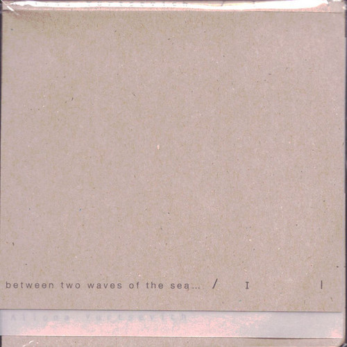 … In The Stillness Between Two Waves Of The Sea …