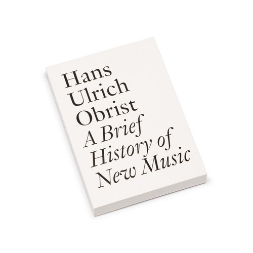 A Brief History of New Music (Book)