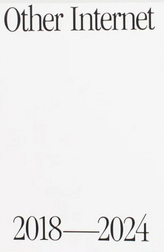 Other Internet 2018–2024 (Book)