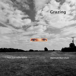 Grazing (Two Live Cello Solos)