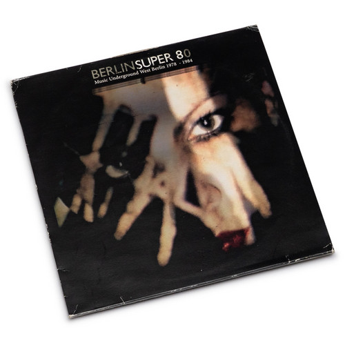 Berlin Super 80 (Music Underground West Berlin 1978 - 1984) (2LP)