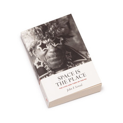 Space is the Place: The Lives and Times of Sun Ra (Book)