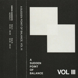  A Sudden Point of Balance, Vol III 