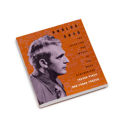 Analog Days : The Invention and Impact of the Moog Synthesizer (Book)