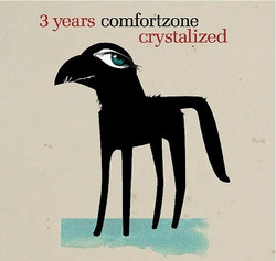 Crystalized - 3 Years Comfortzone