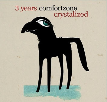 Crystalized - 3 Years Comfortzone
