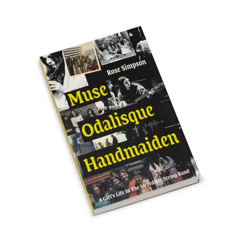 Muse, Odalisque, Handmaiden -  A Girl’s Life in the Incredible String Band
