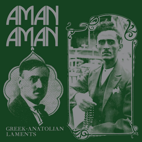 Aman Aman (Greek-Anatolian Laments)