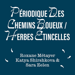  Périodique des Chemins Boueux / Herbes Étincelles 