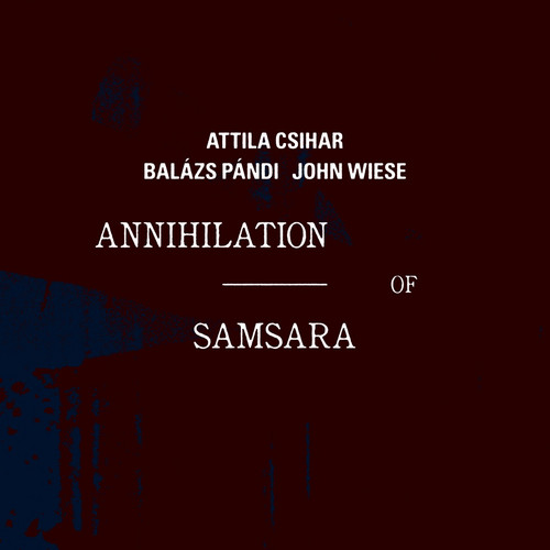 Annihilation of Samsara
