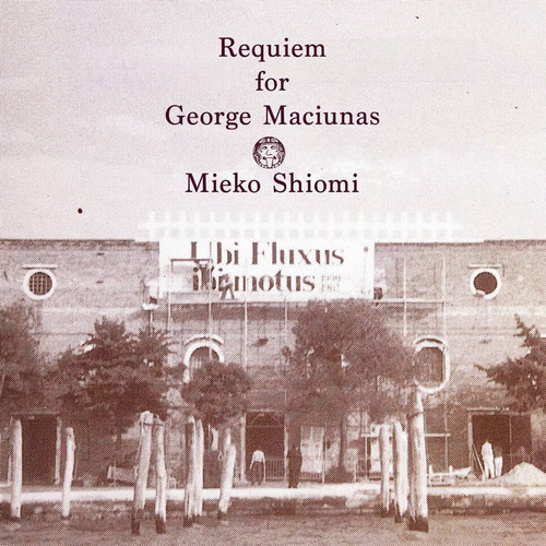 Requiem For George Maciunas