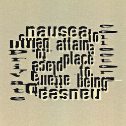 Nausea To Attain, A Place To Being