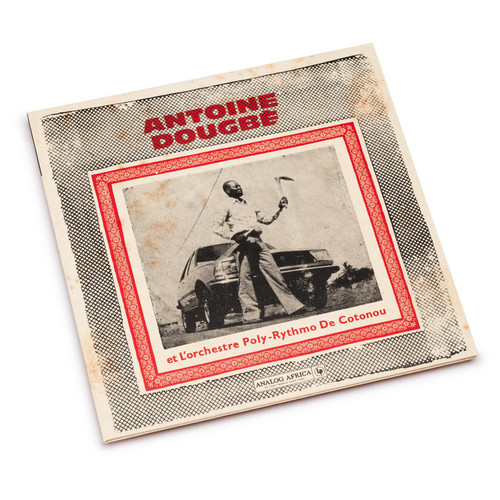 Antoine Dougbé et L'Orchestre Poly-Rythmo De Cotonou 1977 - 1982