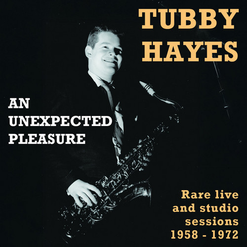 An Unexpected Pleasure (Rare Live And Studio Sessions 1958-1972)