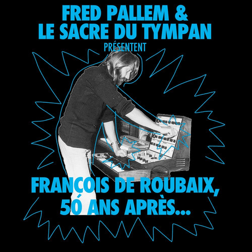 François de Roubaix, 50 Ans Après.
