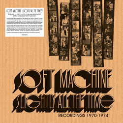 Slightly All The Time, Recordings 1970-1974