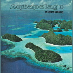 Aquapelago: an Oceans Anthology
