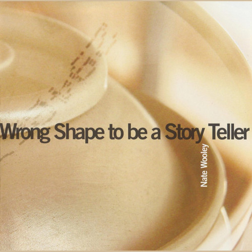 Wrong Shape To Be A Storyteller