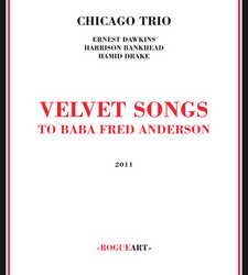 Velvet Songs (To Baba Fred Anderson)