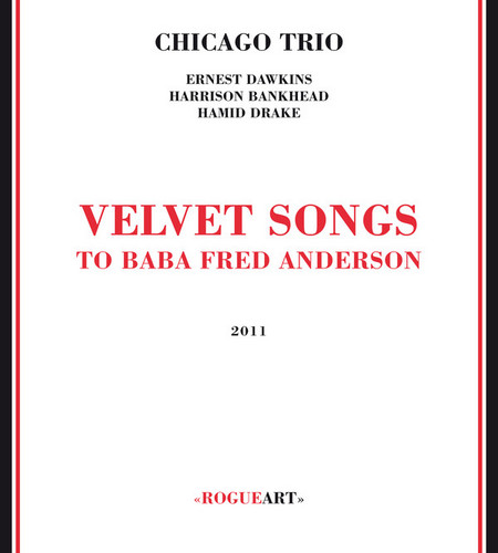 Velvet Songs (To Baba Fred Anderson)