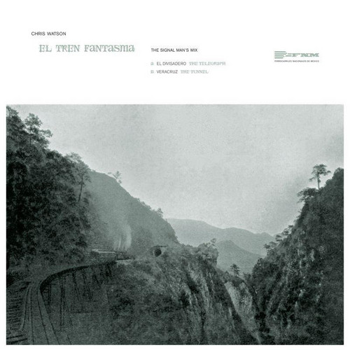 El Tren Fantasma - The Signal Man's Mix