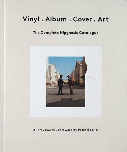 Vinyl . Album . Cover . Art The Complete Hipgnosis Catalogue (Book)