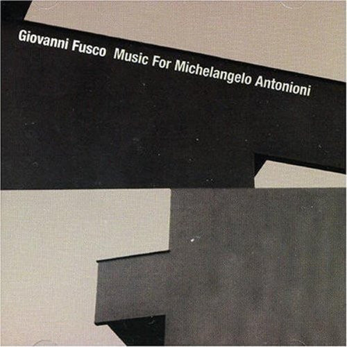 Music for Michelangelo Antonioni