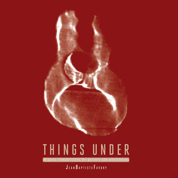 Things Under: Organic Compositions for Guitars and Electronics