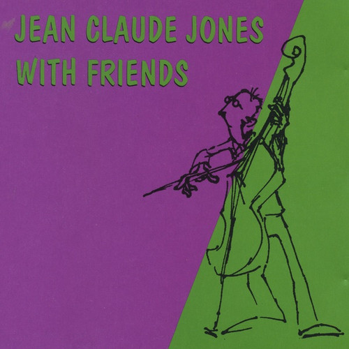 Jean-Claude Jones with Friends