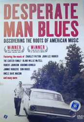 Desperate Man Blues: Discovering the Roots of American Music