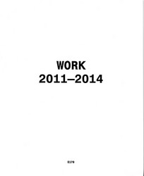 Work 2011 - 2014