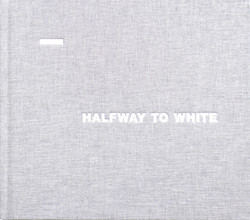 Halfway to White
