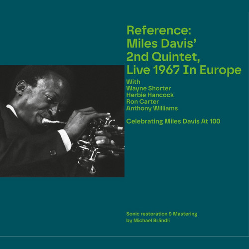Reference: Miles Davis’ 2nd Quintet Live 1967 in Europe