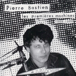 Les Premières Machines 1968 - 1988