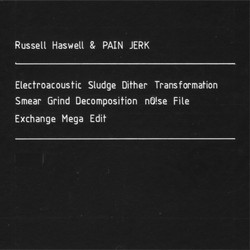 Electroacoustic Sludge Dither Transformation Smear Grind Decompo