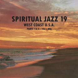 Spiritual Jazz 19 - West Coast USA Part 1 & 2: 50s - 80s (2CD)