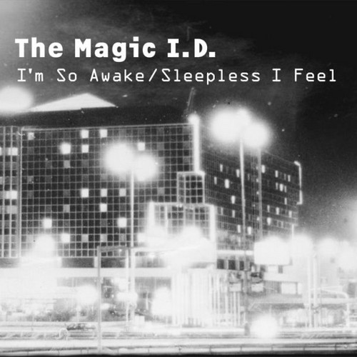 I'm So Awake / Sleepless I Feel