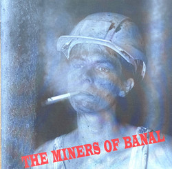 The Miners of Banal