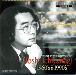 Cosmos of Toshi Ichiyanagi III-1960\'s & 1990\'s