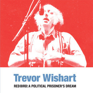 Red Bird: A Political Prisoner's Dream