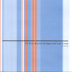 Burned bridges and lost loves