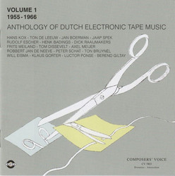 Anthology Of Dutch Electronic Tape Music: Volume 1 (1955-1966)