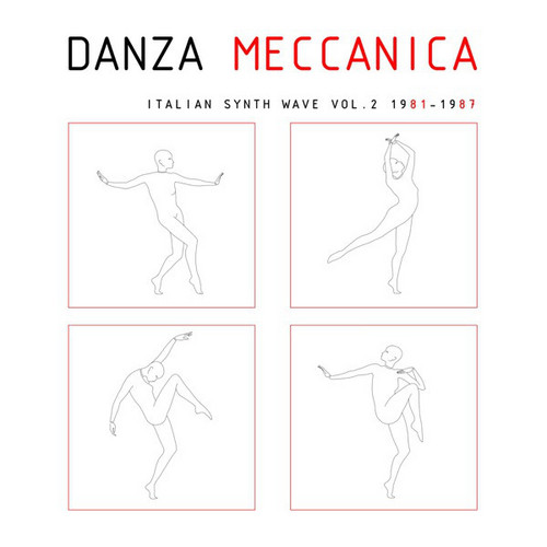 Danza Meccanica - Italian Synth Wave Vol. 2 1981 - 1987