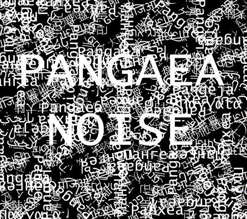 Pangaea noise