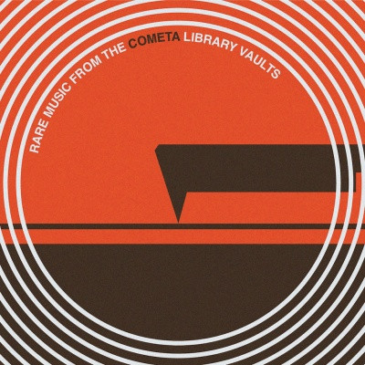 Rare Music From The Cometa Library Vaults