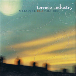 Terrace Industry - M Squared Box 1980-1983